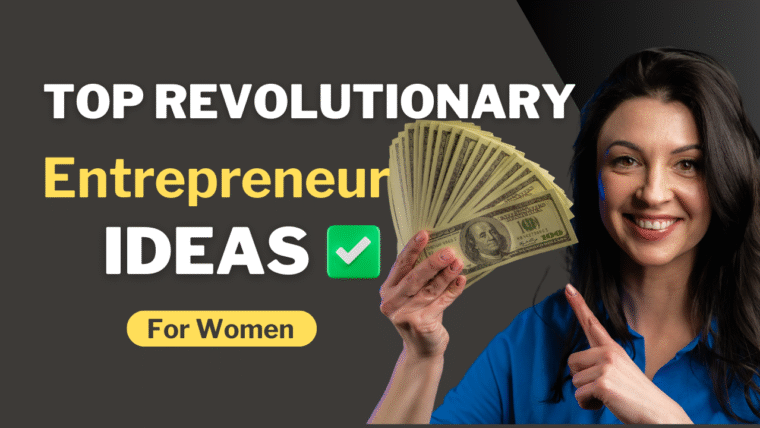 Entrepreneur Ideas for Women