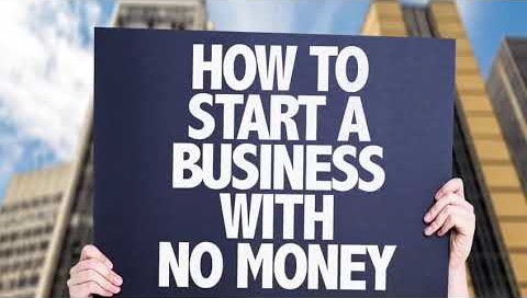 How to Start a Business With No Money